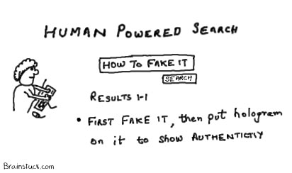 human-powered-search-4 Authenticity, Human advice on Human powered search,How to Fake it