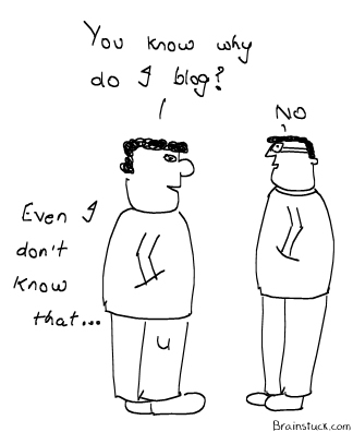 why-do-i-blog Who do you blog ?