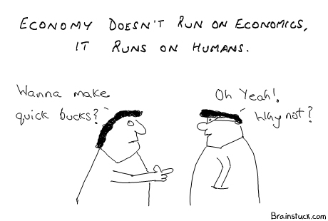 economy Economy doesn\'t run on Economics It runs on Humans - Cartoons